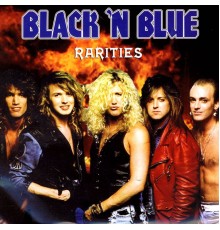 Black 'N Blue - Rarities