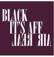 Black Affair - It's Real