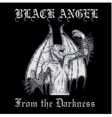 Black Angel - From the Darkness