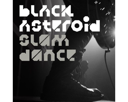 Black Asteroid - Slam Dance