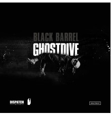 Black Barrel - Ghostdive EP