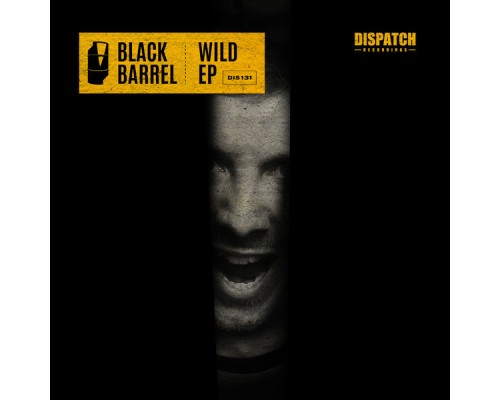 Black Barrel - Wild EP