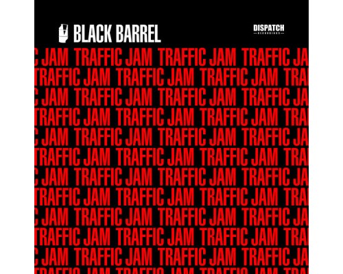 Black Barrel - Traffic Jam EP