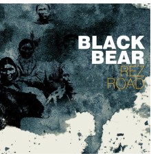 Black Bear - Rez Road (Powwow)