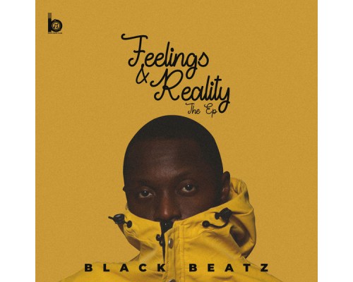 Black Beatz - Feelings & Reality (The EP)