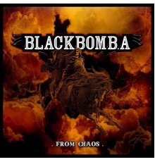 Black Bomb A - From Chaos