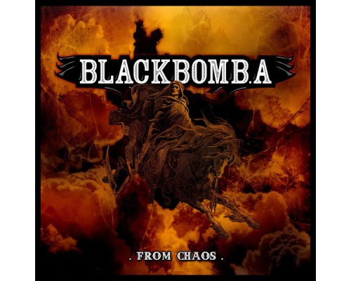 Black Bomb A - From Chaos