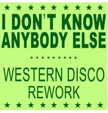 Black Box - I Don't Know Anybody Else (Western Disco Rework)