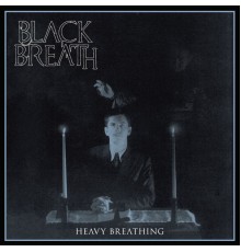 Black Breath - Heavy Breathing