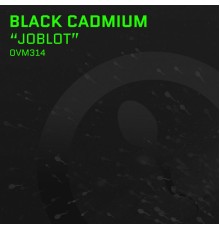 Black Cadmium - Joblot