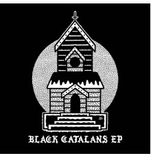 Black Catalans - Black Catalans - EP