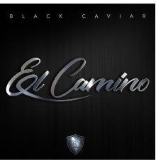 Black Caviar - El Camino