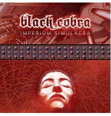 Black Cobra - Imperium Simulacra