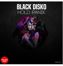 Black Disko - Hold Panik