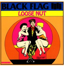 Black Flag - Loose Nut