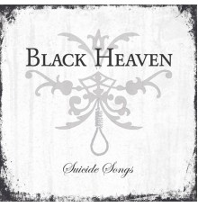 Black Heaven - Suicide Songs