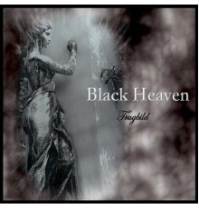 Black Heaven - Trugbild