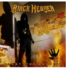 Black Heaven - Blast The Mankind