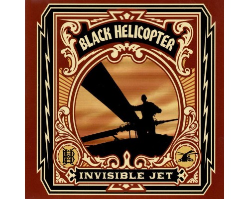 Black Helicopter - Invisible Jet