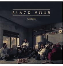 Black Hour - Woh Jahan