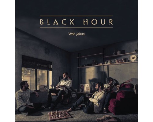 Black Hour - Woh Jahan