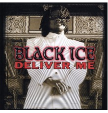 Black Ice - Deliver Me