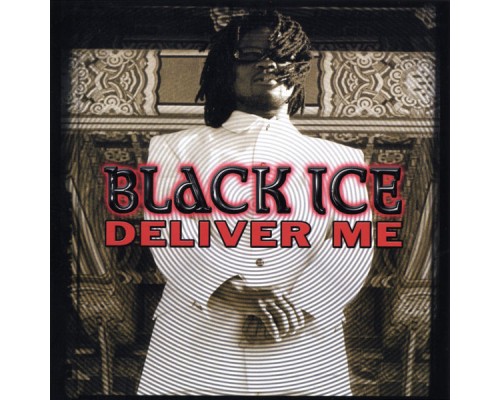 Black Ice - Deliver Me