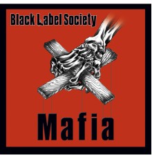 Black Label Society - Mafia