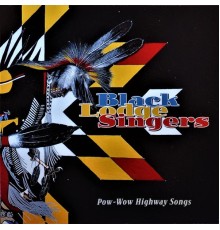 Black Lodge Singers - Pow - Wow Highway Songs