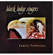 Black Lodge Singers - Family Traditions (Live)