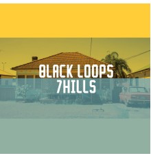 Black Loops - 7Hills