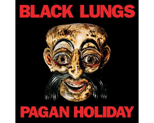 Black Lungs - Pagan Holiday