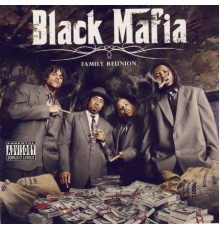 Black Mafia - Family Reunion