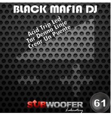 Black Mafia DJ - Acid Puente