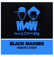 Black Masses - Wonderful Person