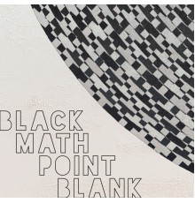 Black Math - Point Blank