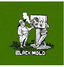 Black Mold - Snow Blindness Is Crystal Antz