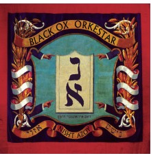 Black Ox Orkestar - Nisht Azoy