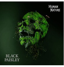 Black Paisley - Human Nature