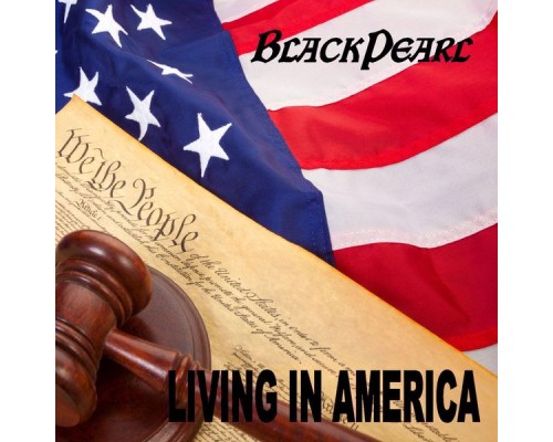 Black Pearl - Living in America