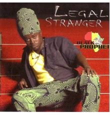 Black Prophet - Legal Stranger