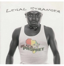 Black Prophet - Legal Stranger