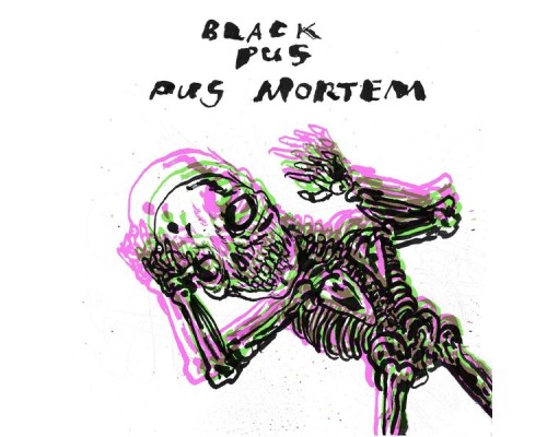 Black Pus - Pus Mortem