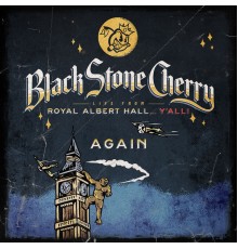 Black Stone Cherry - Again (Live)