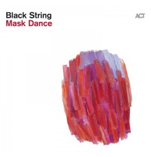 Black String - Mask Dance