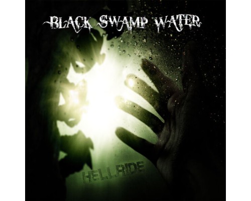 Black Swamp Water - Hellride