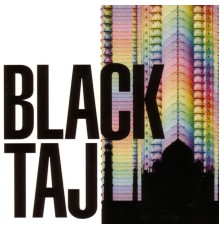 Black Taj - Black Taj