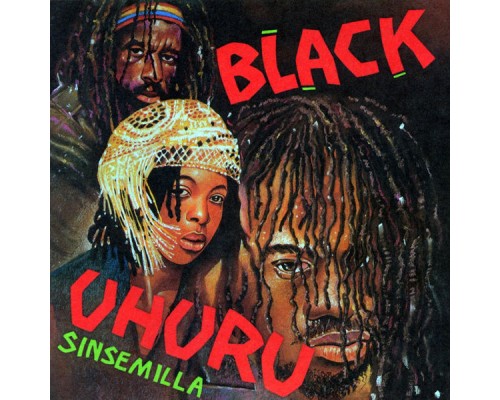 Black Uhuru - Sinsemilla