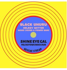 Black Uhuru, Delroy Witter & Word Sound & Power Band - Reggae Stream