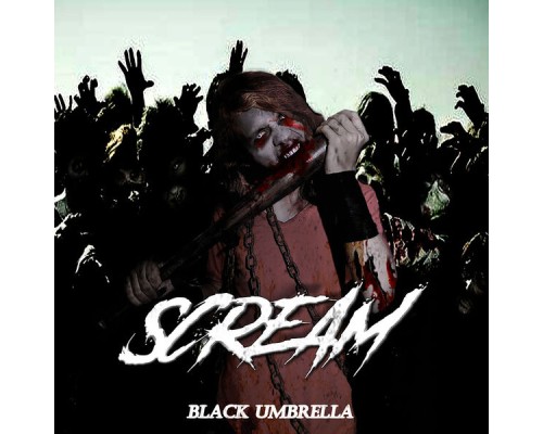 Black Umbrella - Scream